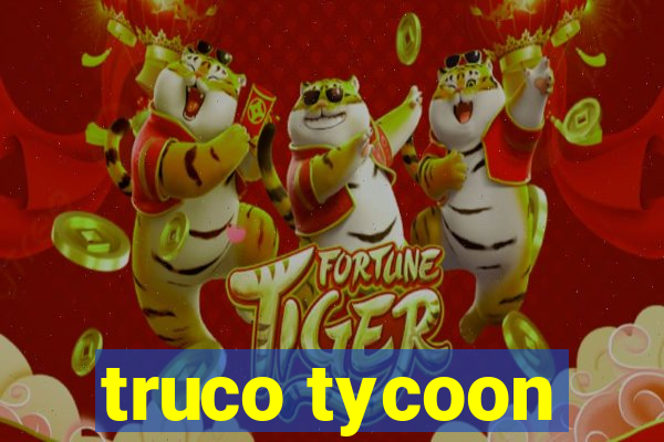 truco tycoon